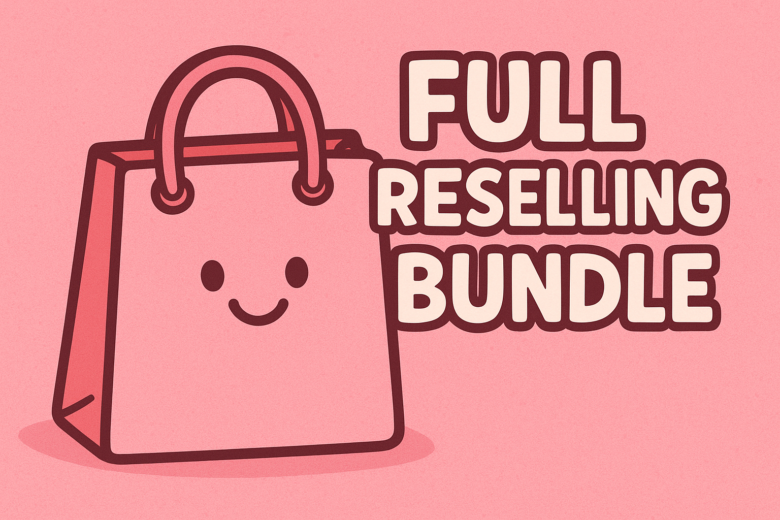 The Complete 'Lush' Reselling Bundle (Most Popular)